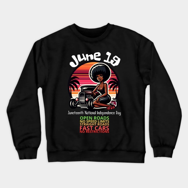 HotRod - Vintage Retro Sunset of 19 June Juneteenth Pin up Girl Crewneck Sweatshirt by LollipopINC